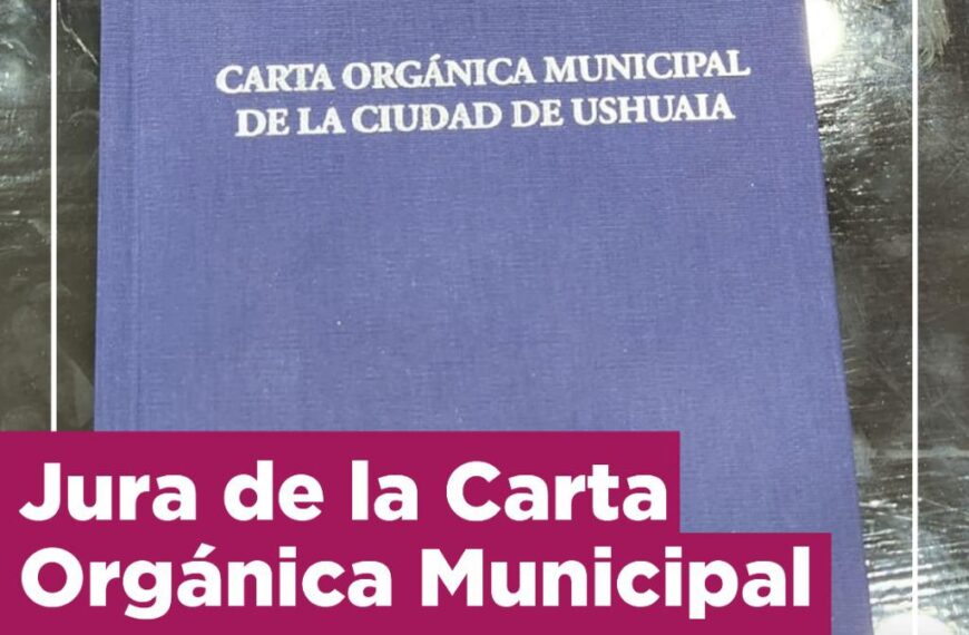 El municipio de Ushuaia invita esta tarde a la histórica proclama de la Carta Orgánica en el “Cochocho”