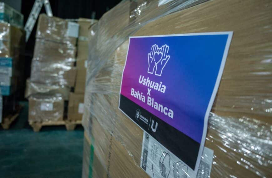 «Ushuaia x Bahía Blanca»: El Municipio envió cuatro camiones de ayuda