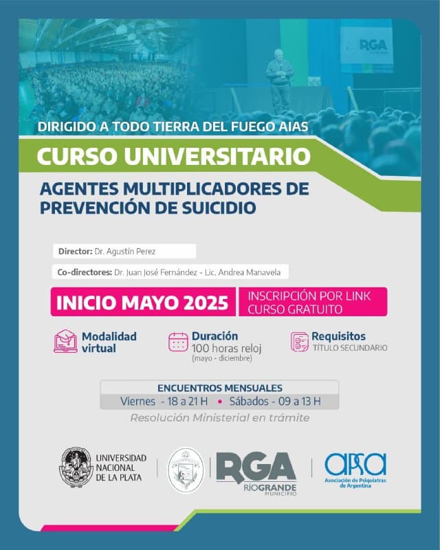 Municipio de Río Grande, UNLP y APSA lanzan para toda la provincia el curso universitario «Agentes multiplicadores de prevención del suicidio»
